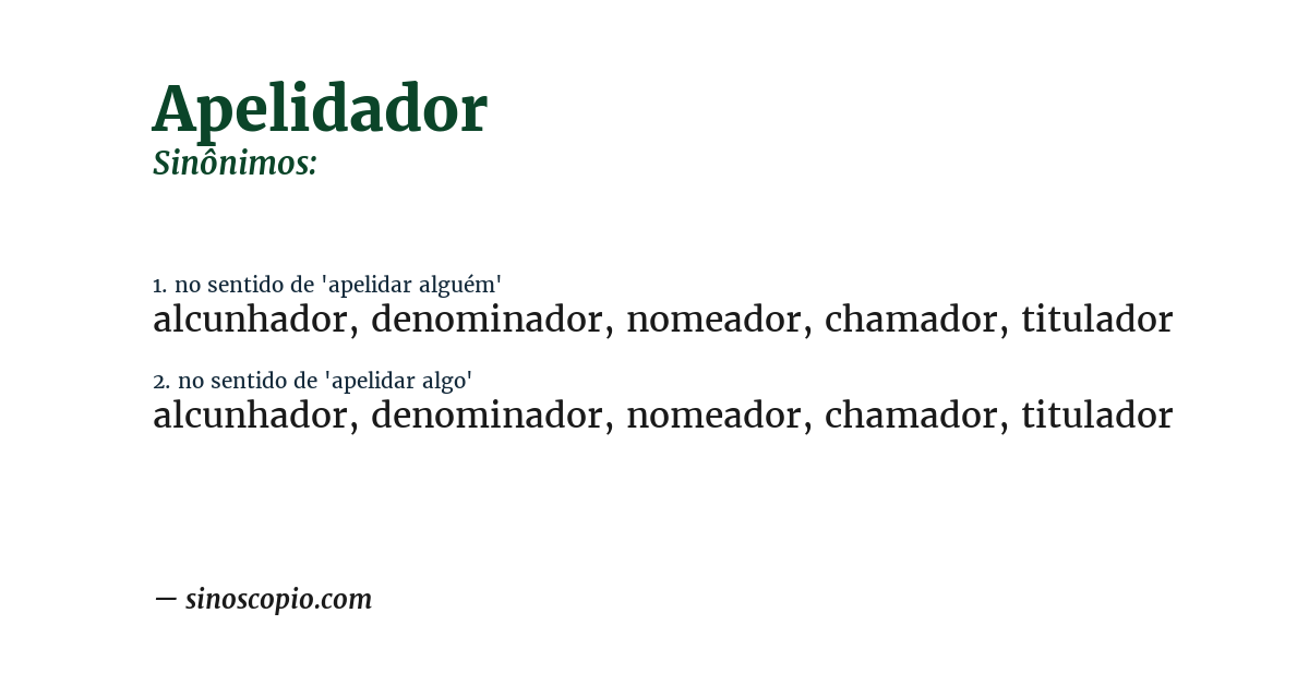 Sinônimo de apelidador