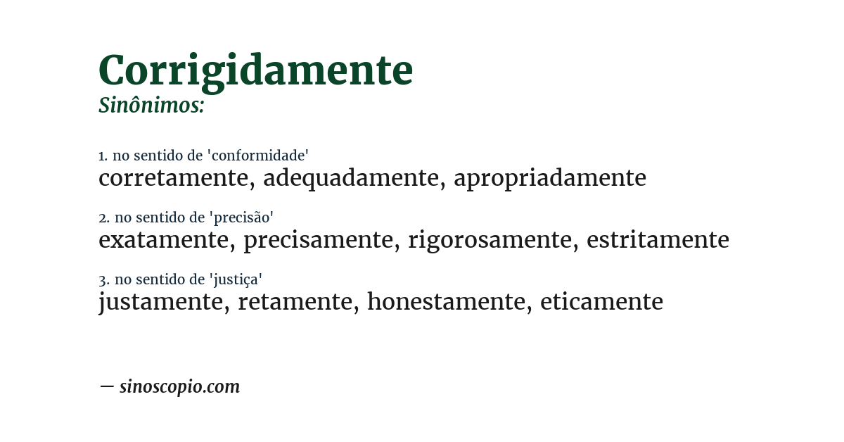 Sinônimo de corrigidamente