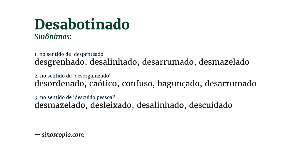Sinônimo de desabotinado