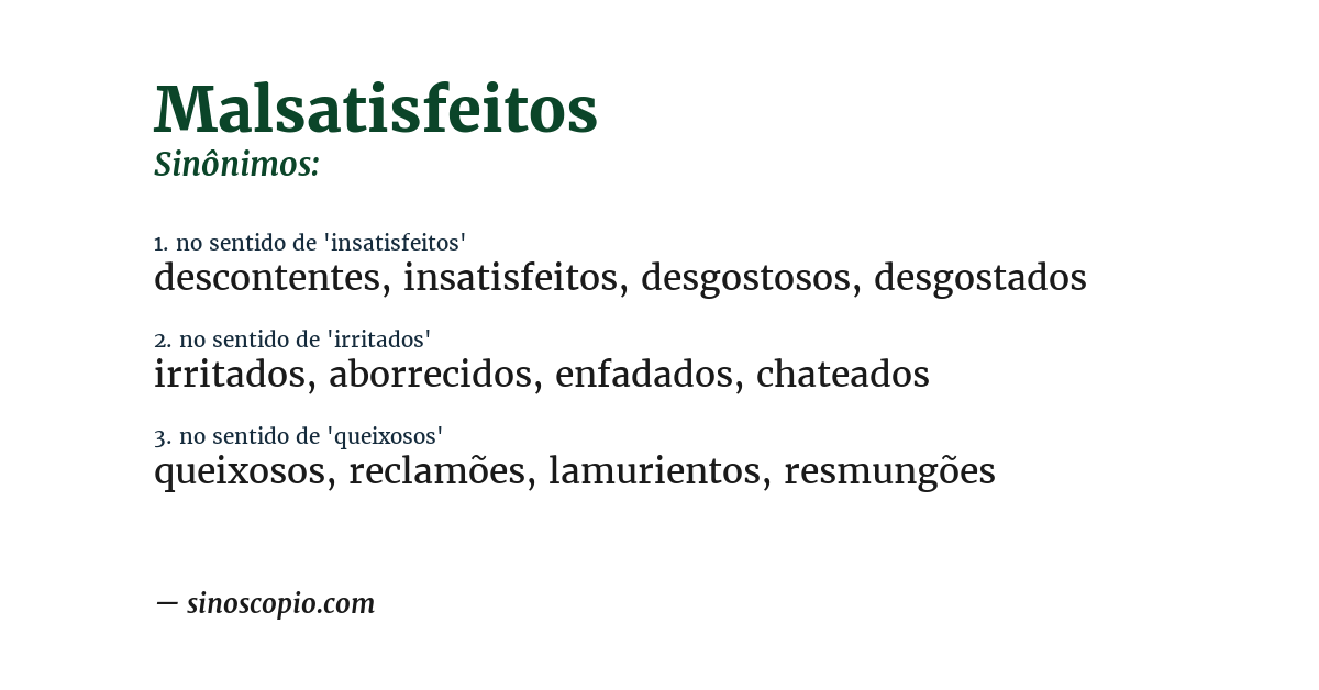 Sinônimo de malsatisfeitos