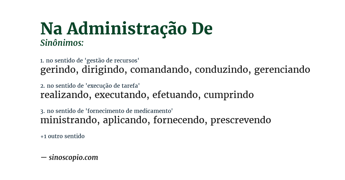 Sinônimo de na administração de