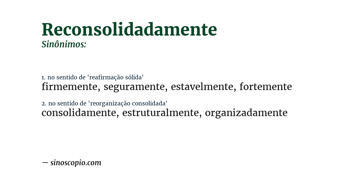 Sinônimo de reconsolidadamente