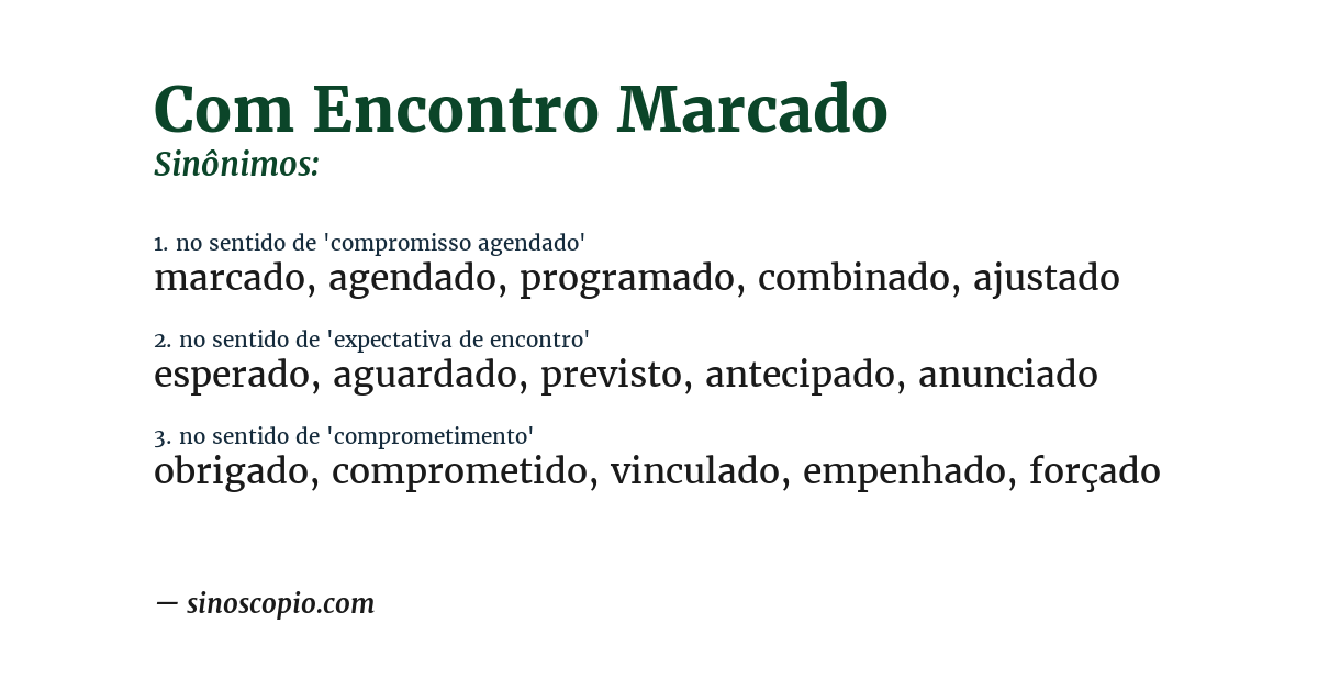 Sinônimo de com encontro marcado