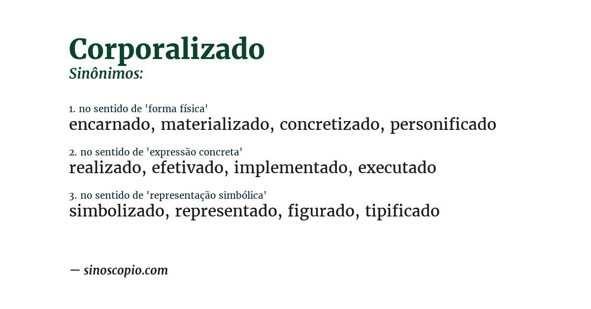 Sinônimo de corporalizado