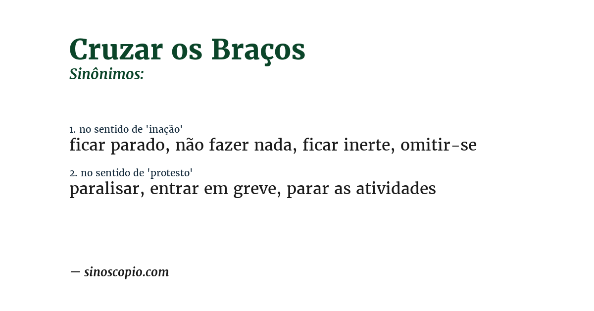 Sinônimo de cruzar os braços