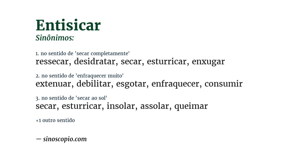 Sinônimo de entisicar