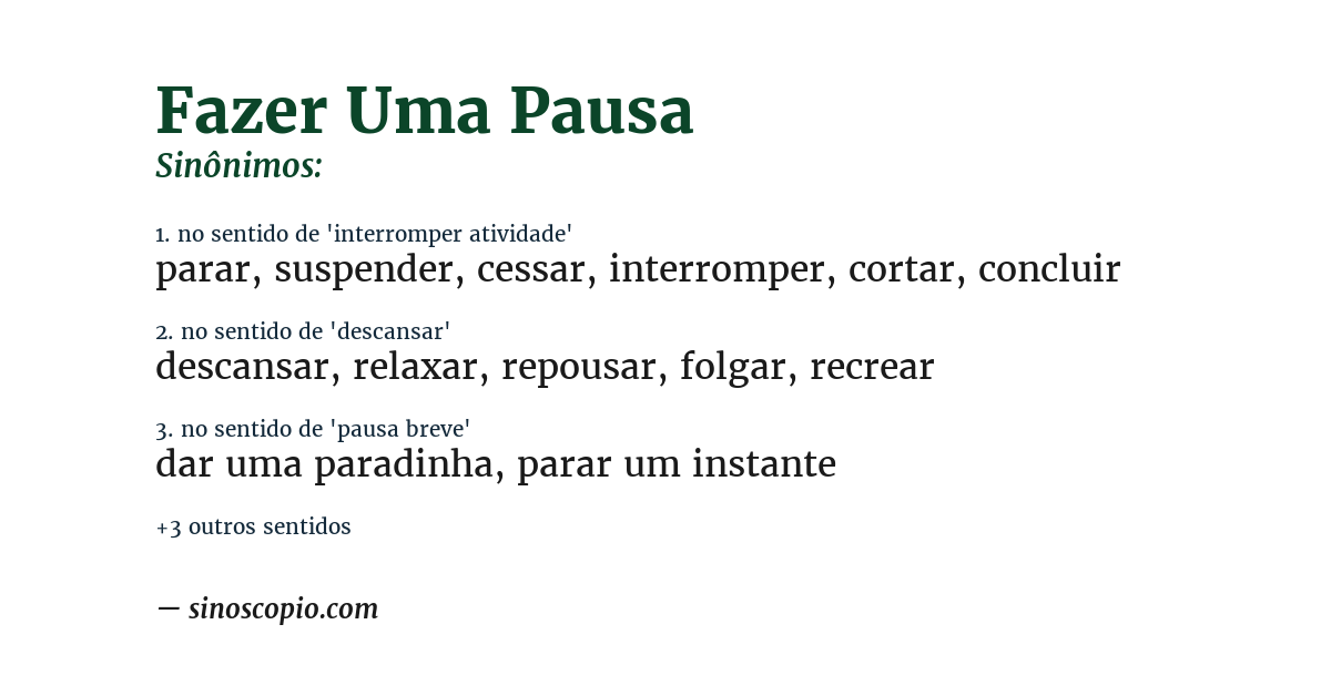Sinônimo de fazer uma pausa