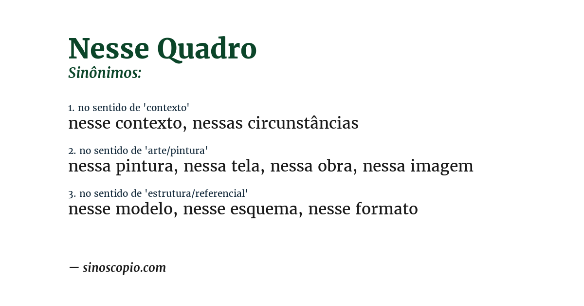Sinônimo de nesse quadro