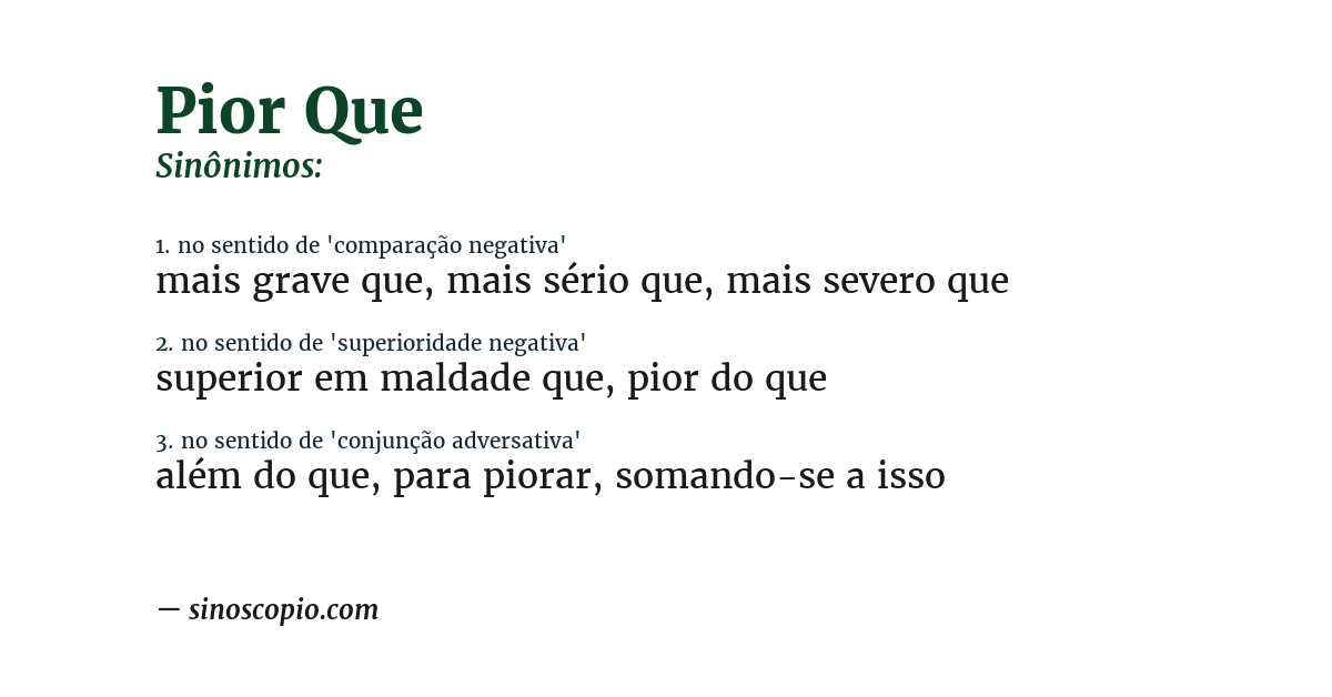 Sinônimo de pior que