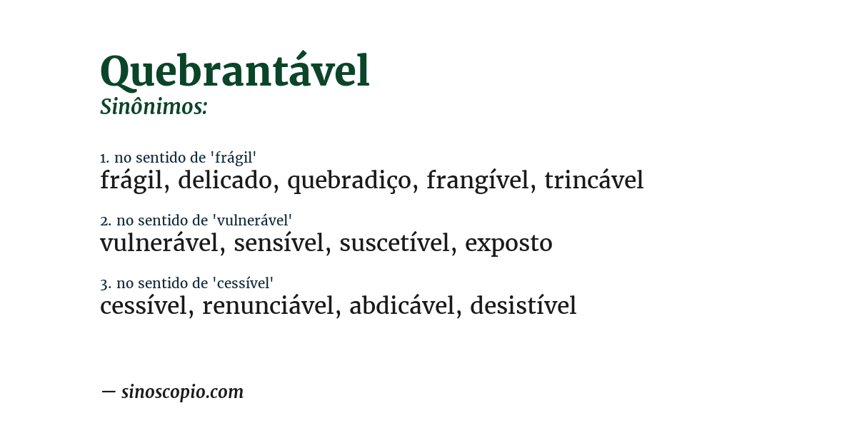Sinônimo de quebrantável
