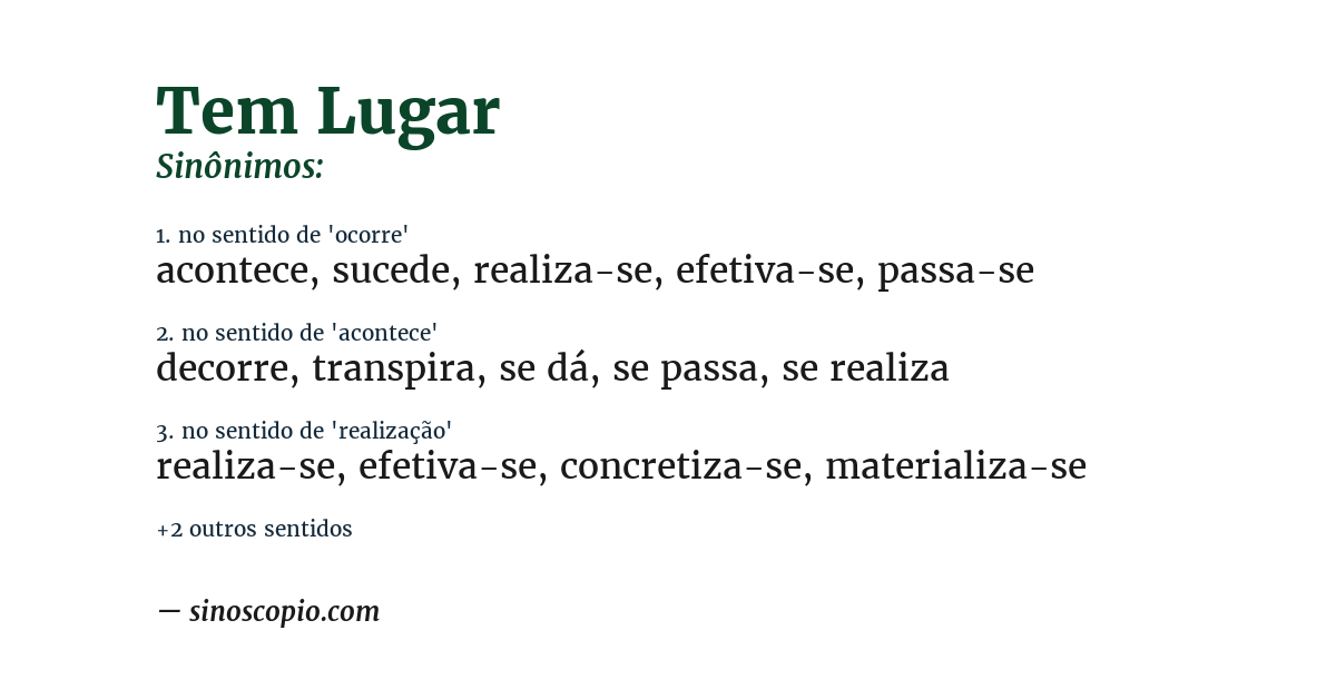 Sinônimo de tem lugar