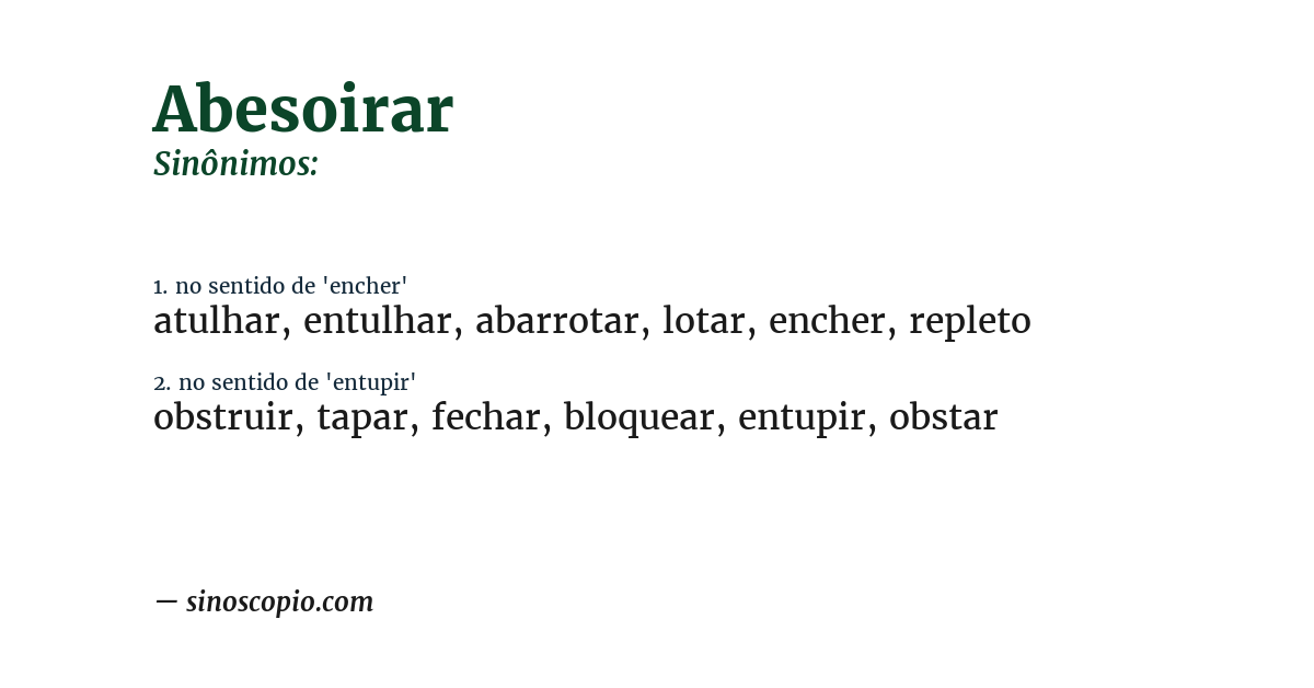 Sinônimo de abesoirar