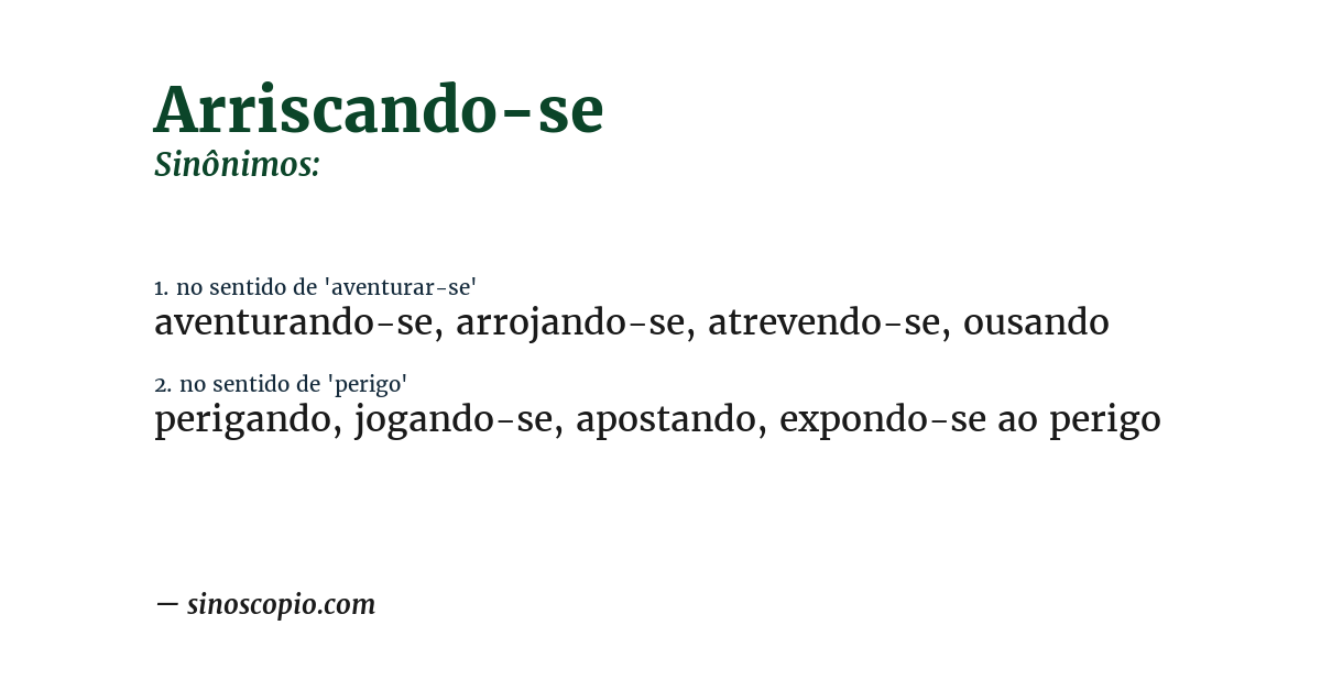 Sinônimo de arriscando-se