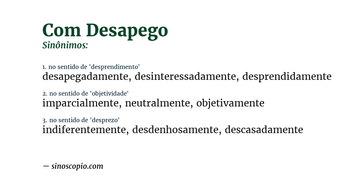 Sinônimo de com desapego
