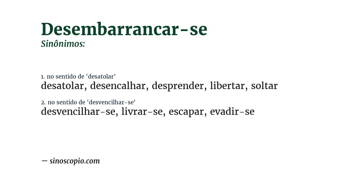 Sinônimo de desembarrancar-se