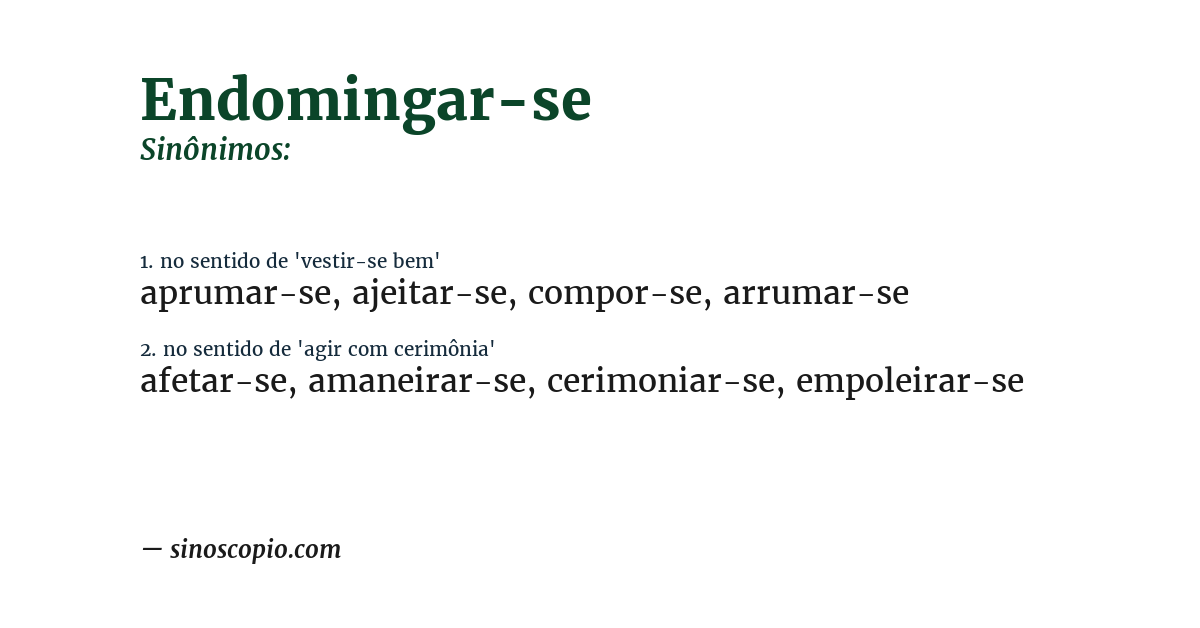 Sinônimo de endomingar-se