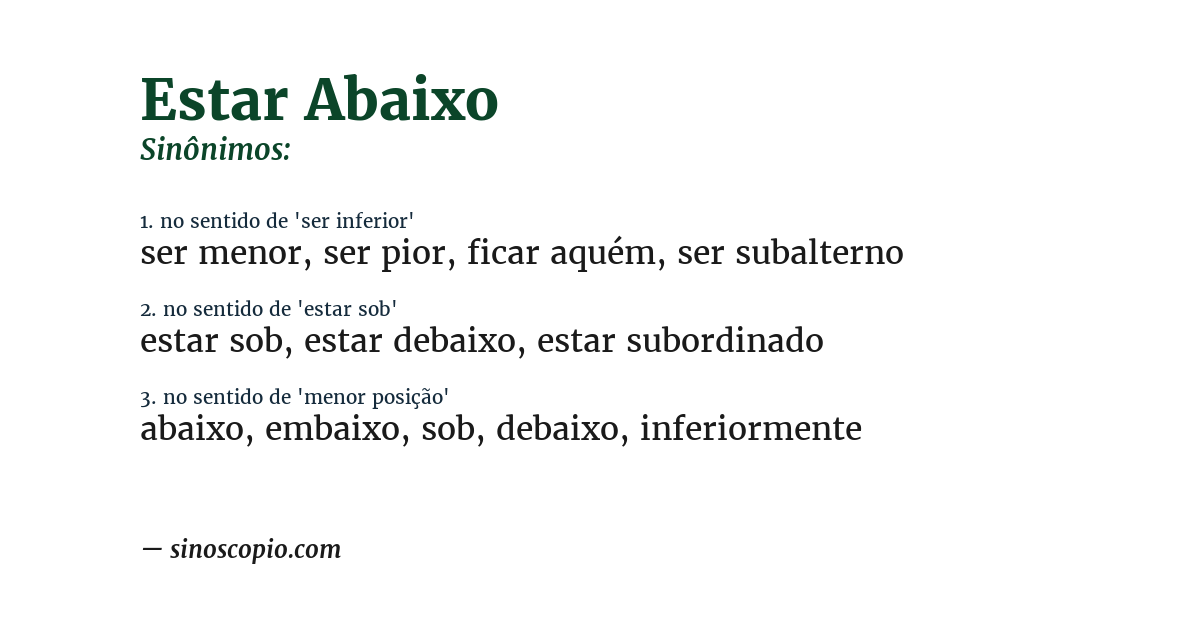 Sinônimo de estar abaixo