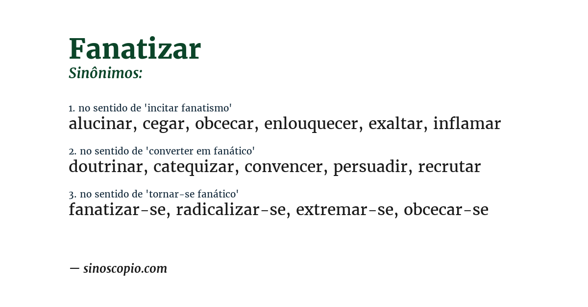 Sinônimo de fanatizar