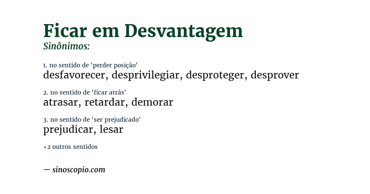 Sinônimo de ficar em desvantagem