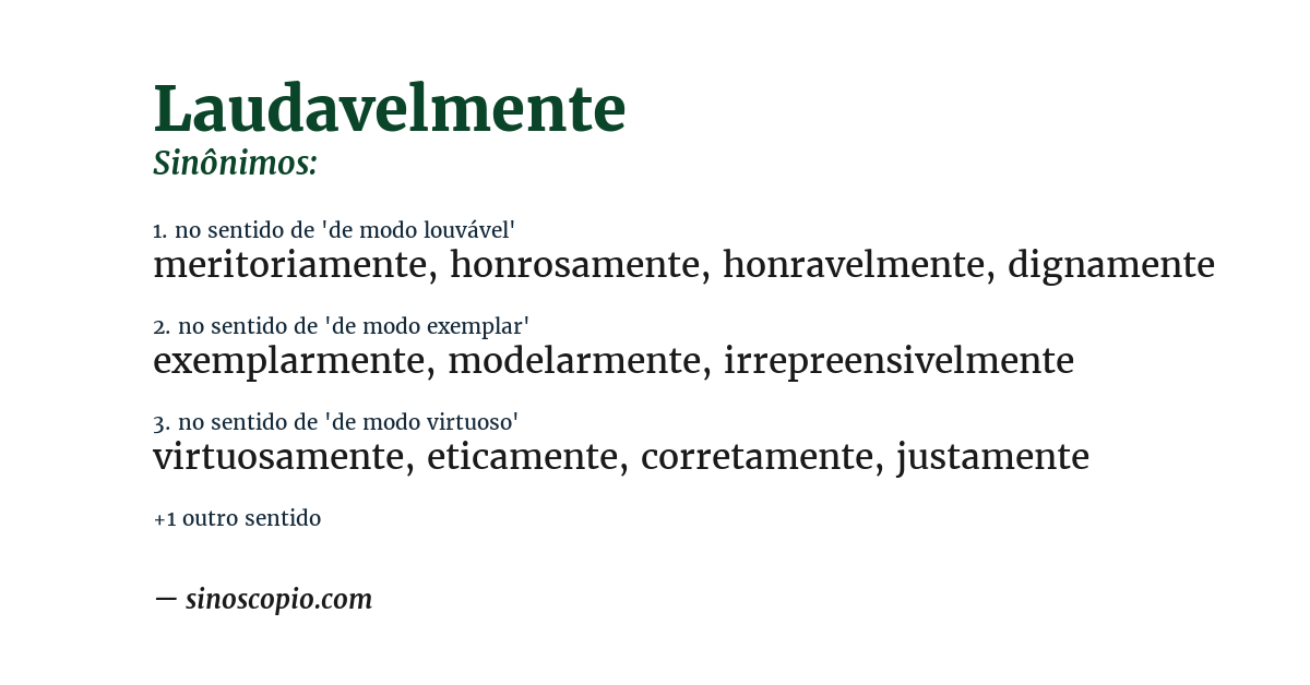 Sinônimo de laudavelmente