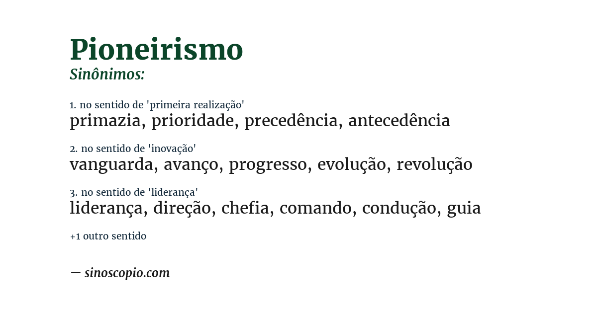 Sinônimo de pioneirismo