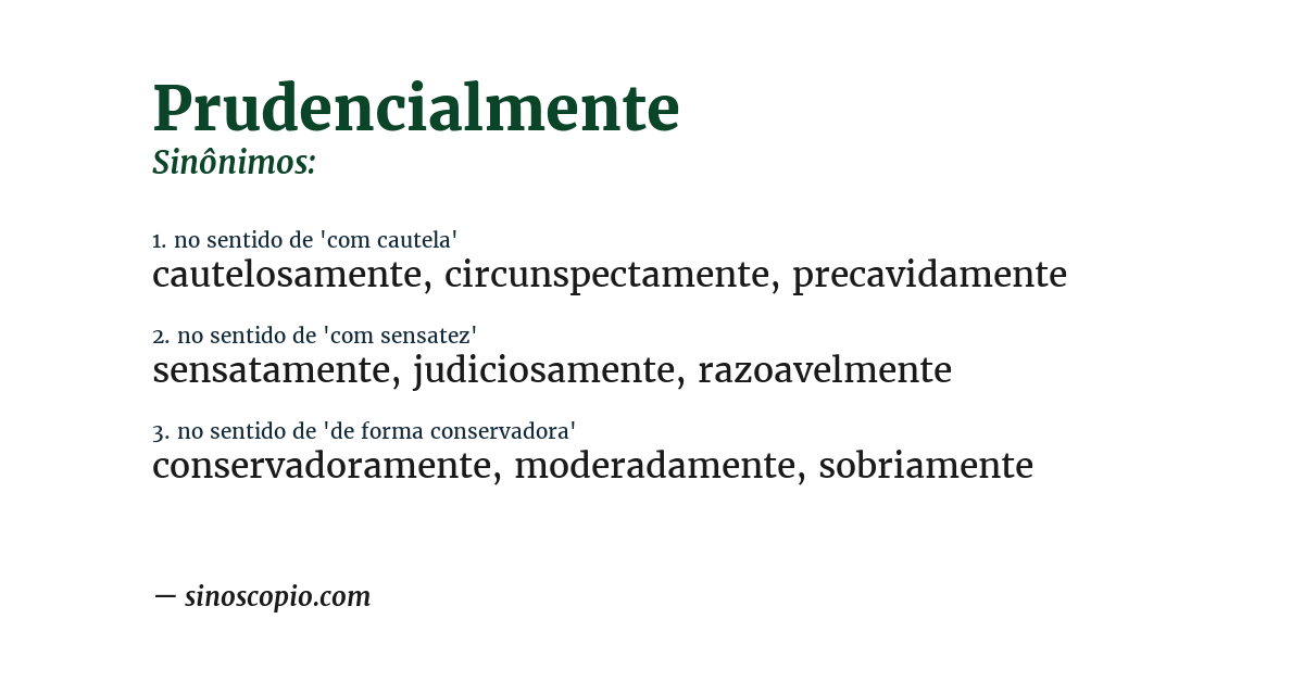 Sinônimo de prudencialmente
