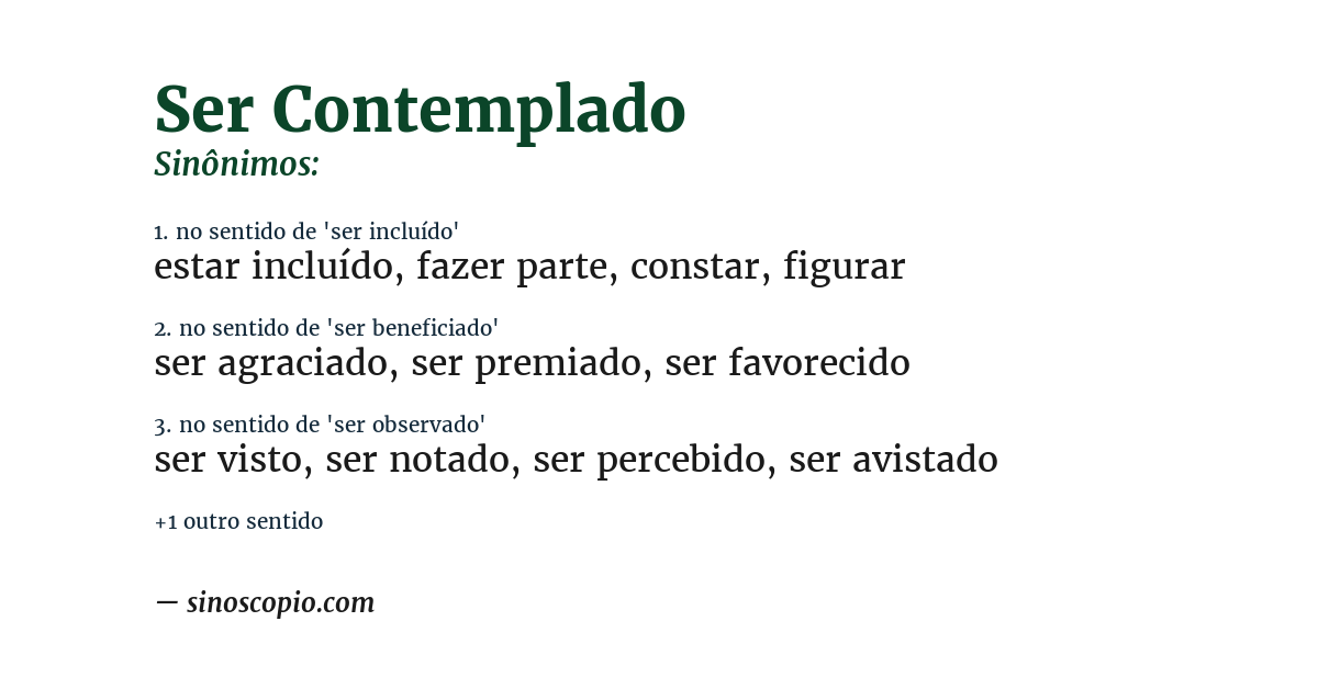 Sinônimo de ser contemplado