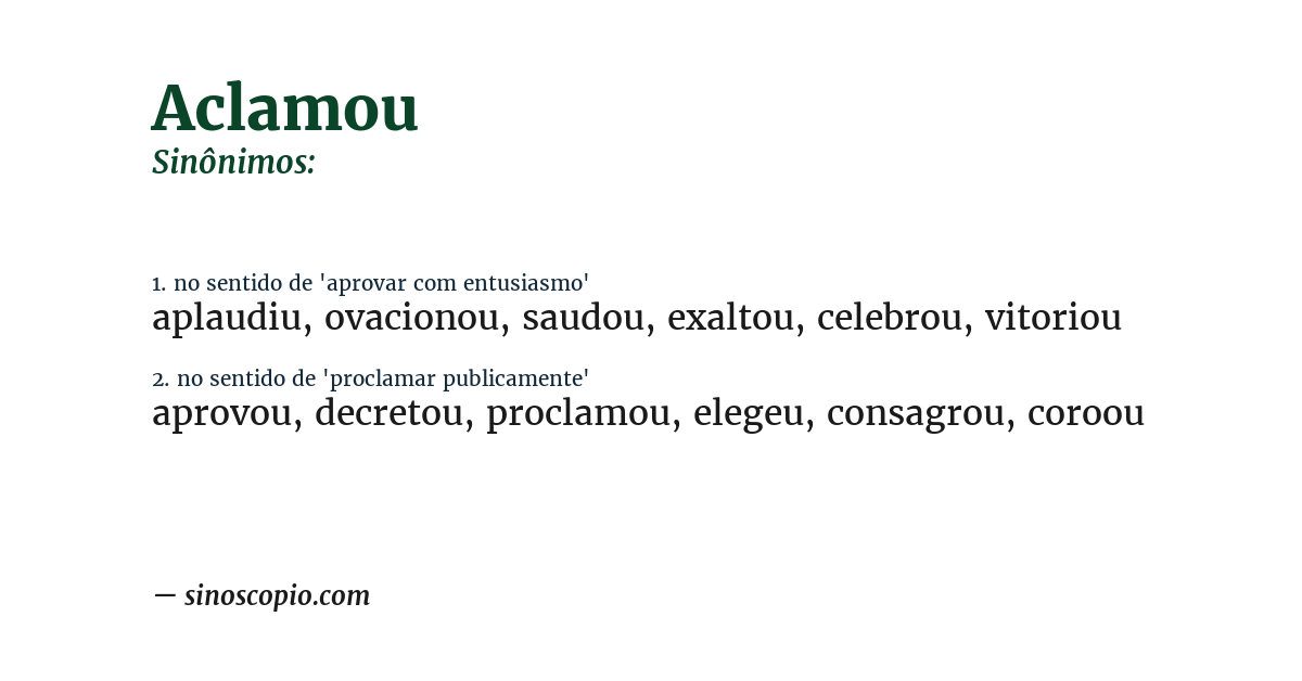 Sinônimo de aclamou