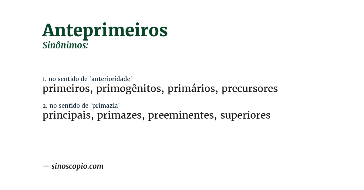 Sinônimo de anteprimeiros