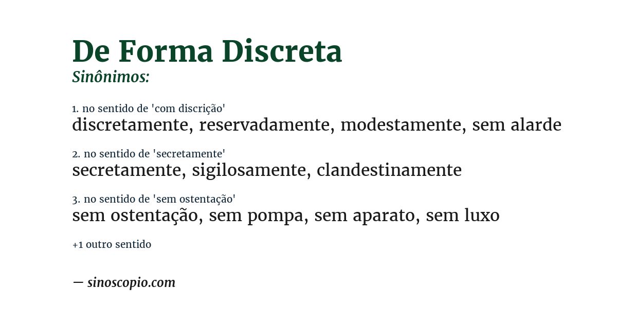 Sinônimo de de forma discreta