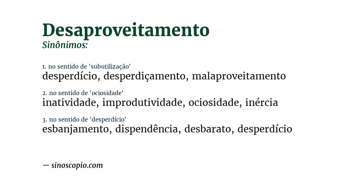 Sinônimo de desaproveitamento