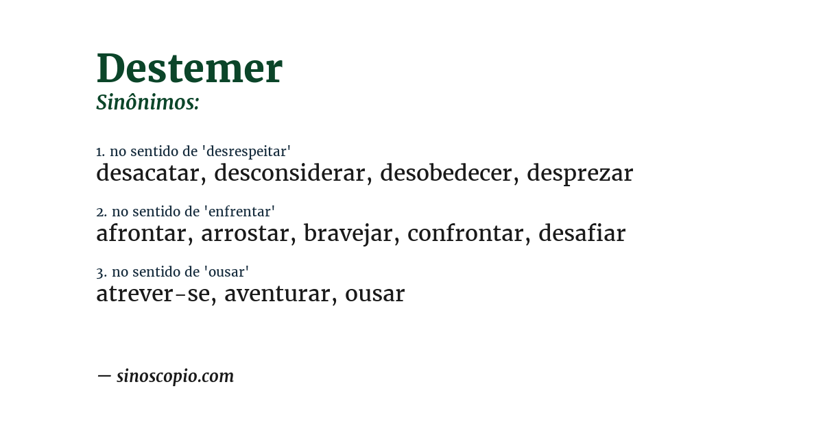 Sinônimo de destemer