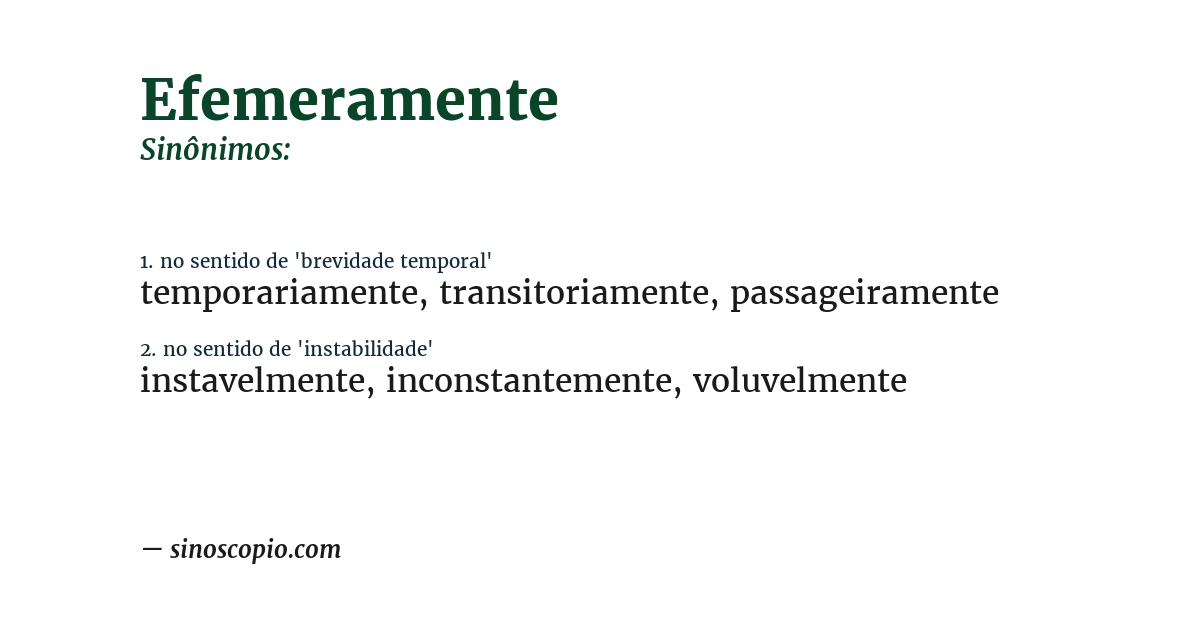 Sinônimo de efemeramente