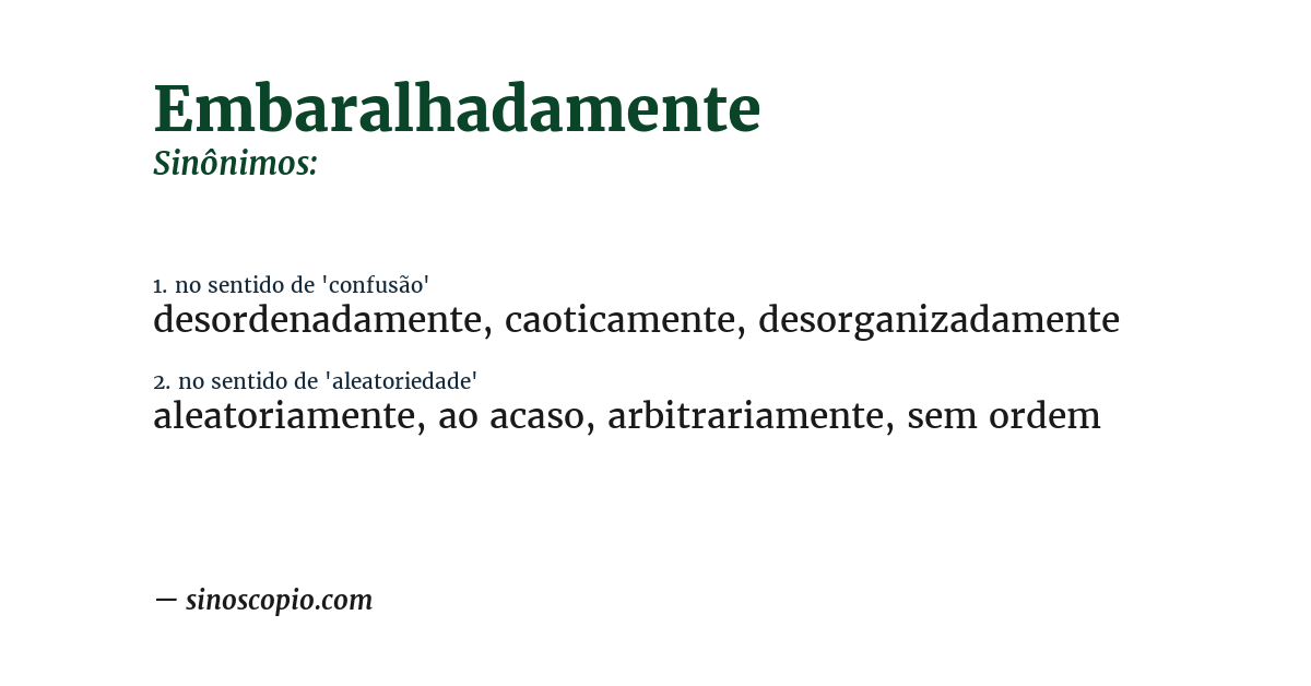 Sinônimo de embaralhadamente