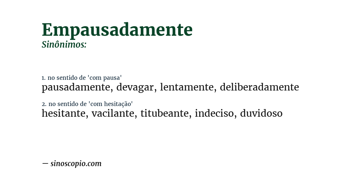 Sinônimo de empausadamente
