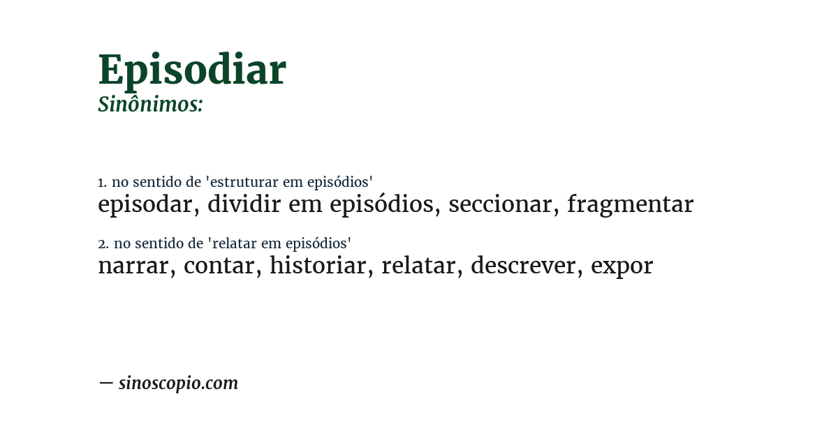Sinônimo de episodiar