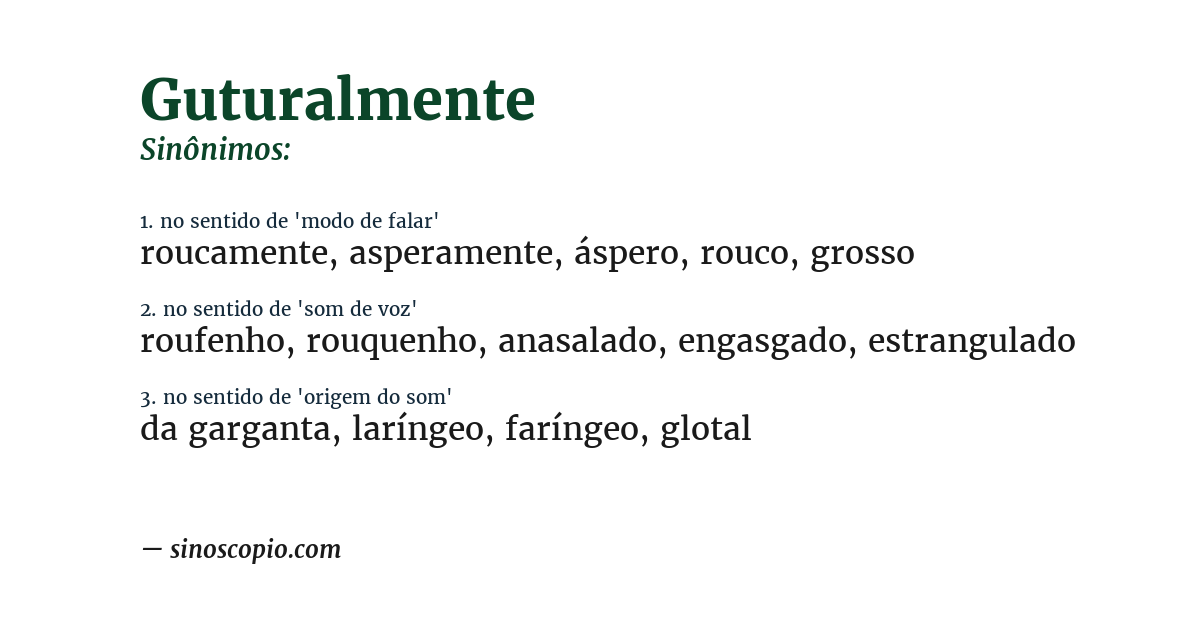 Sinônimo de guturalmente