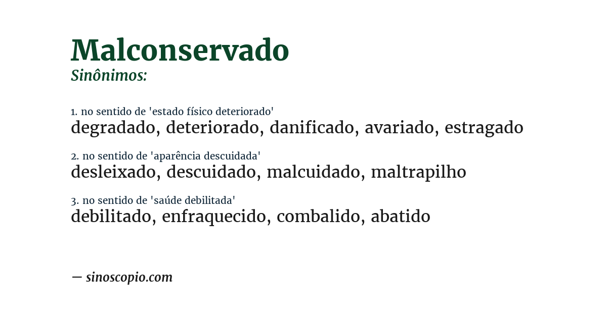 Sinônimo de malconservado