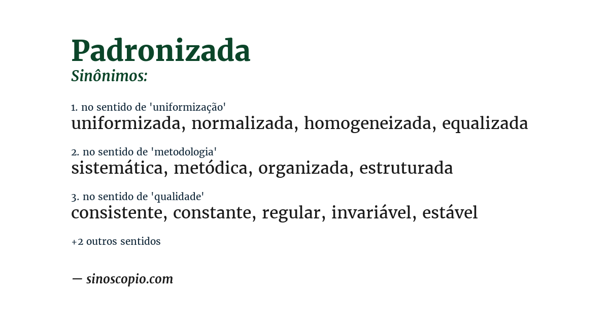 Sinônimo de padronizada
