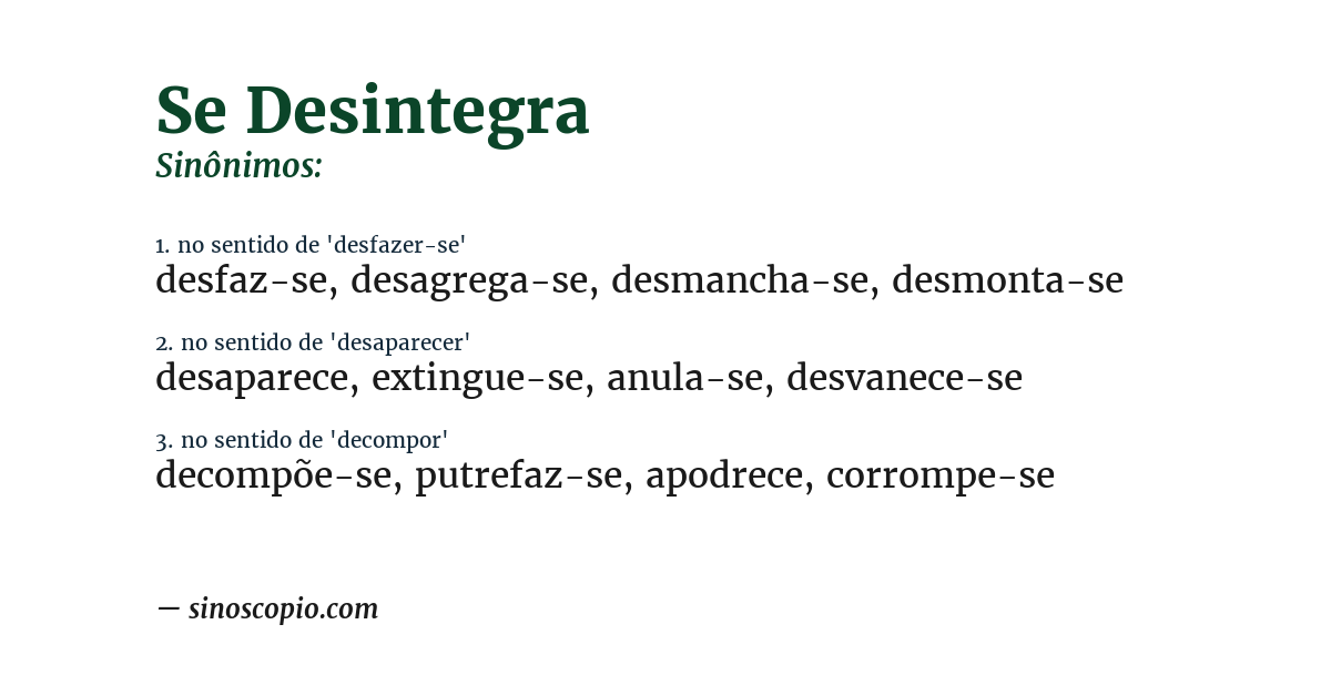 Sinônimo de se desintegra
