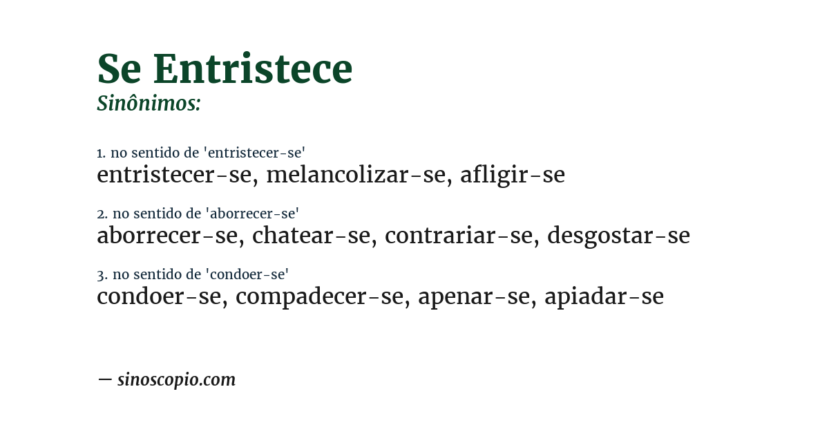 Sinônimo de se entristece