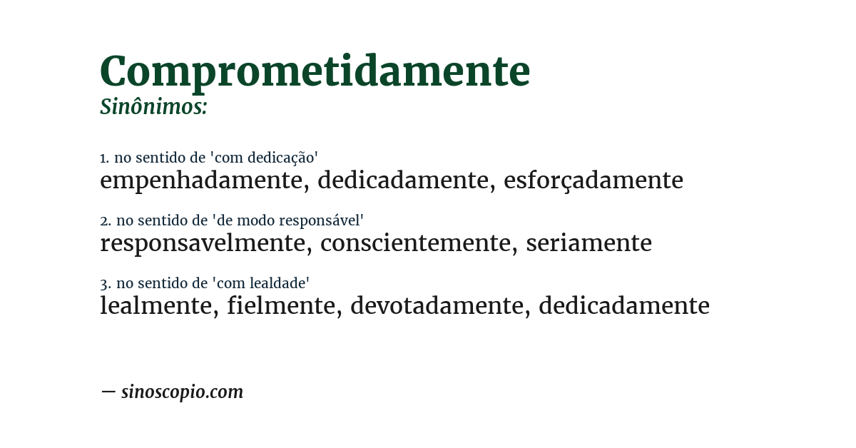 Sinônimo de comprometidamente