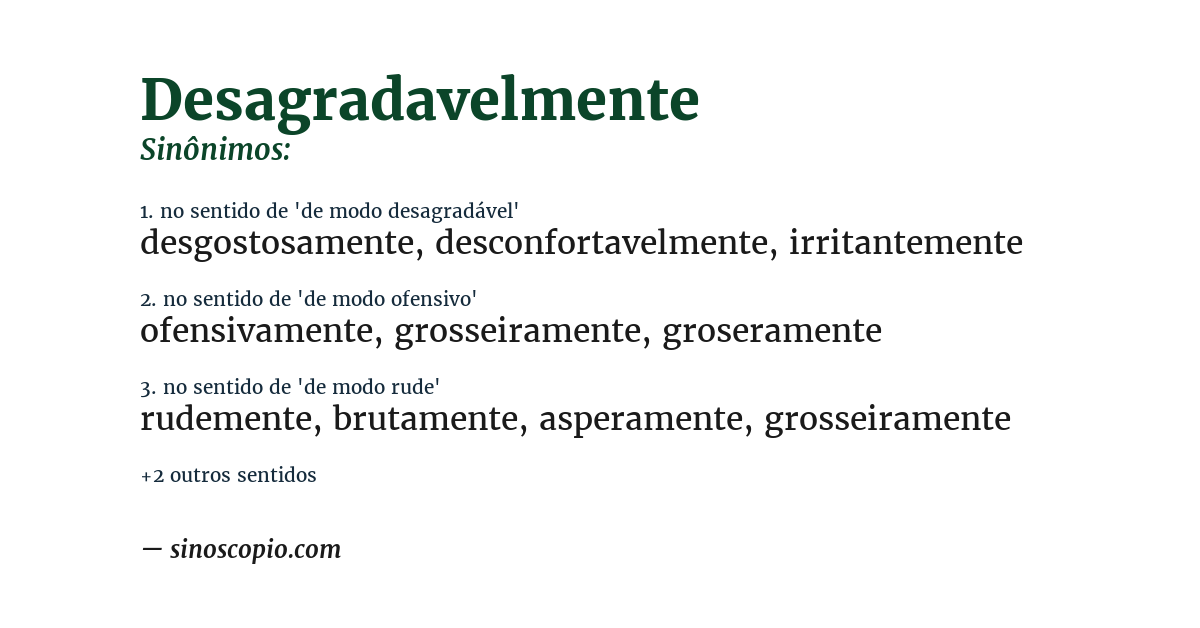 Sinônimo de desagradavelmente