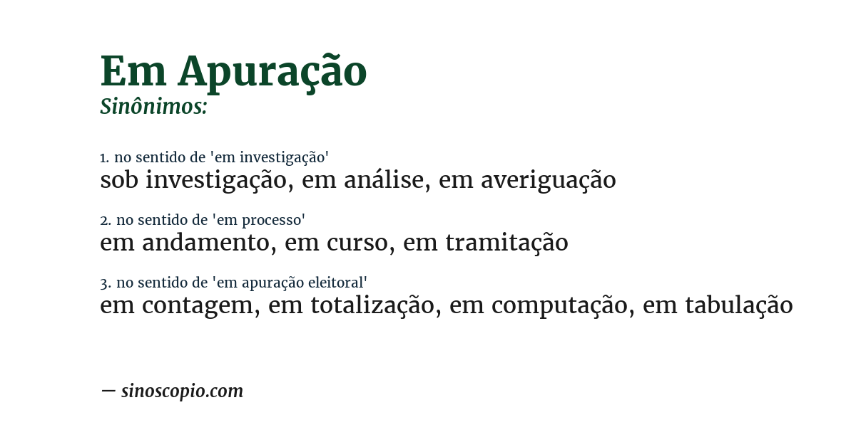 Sinônimo de em apuração