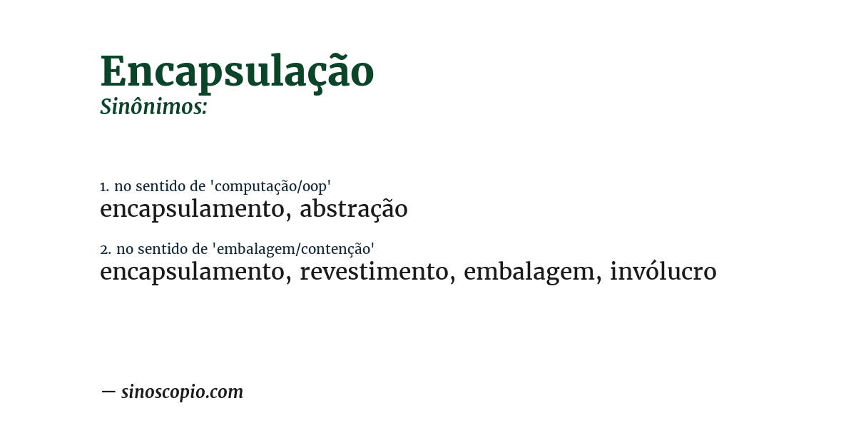 Sinônimo de encapsulação