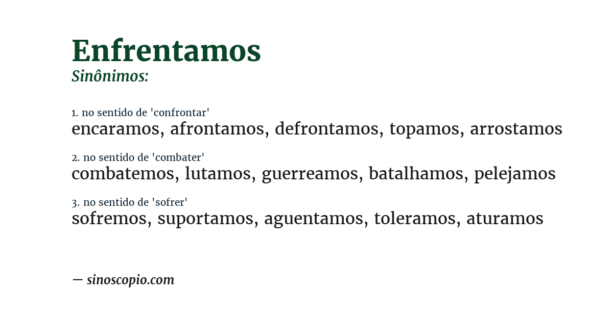 Sinônimo de enfrentamos