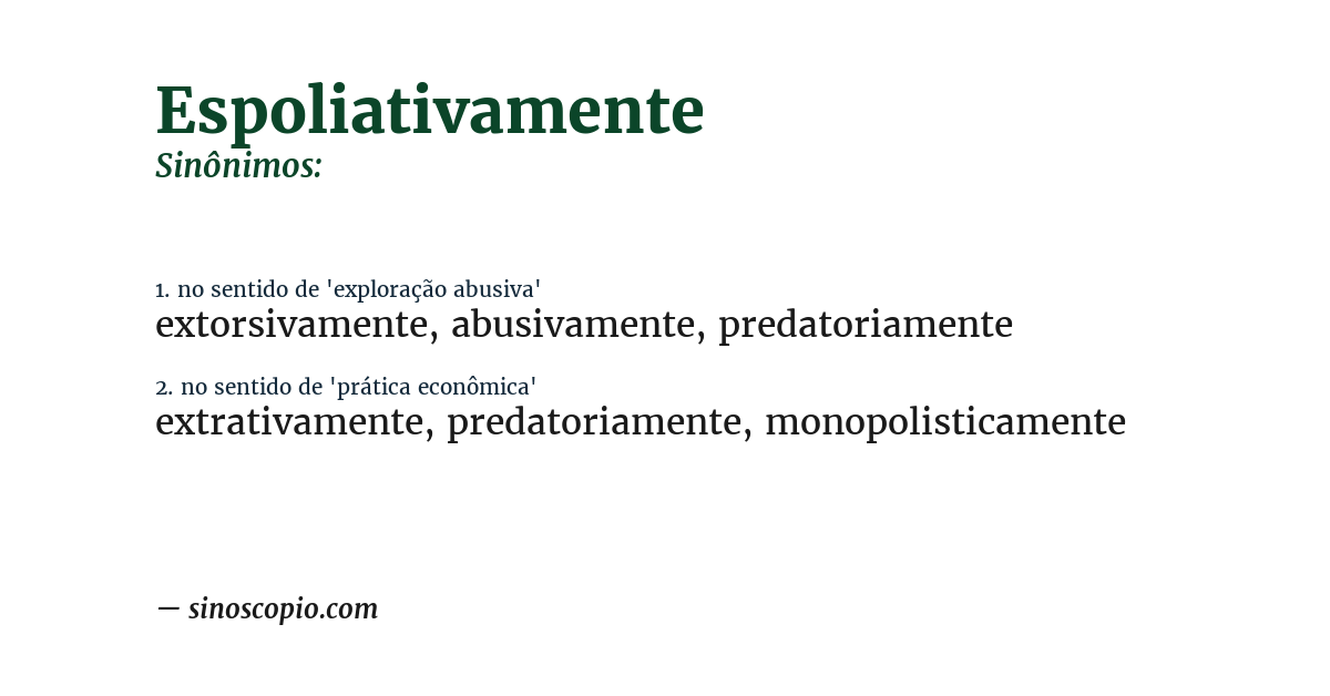 Sinônimo de espoliativamente