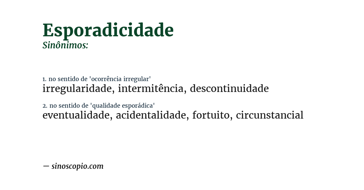 Sinônimo de esporadicidade