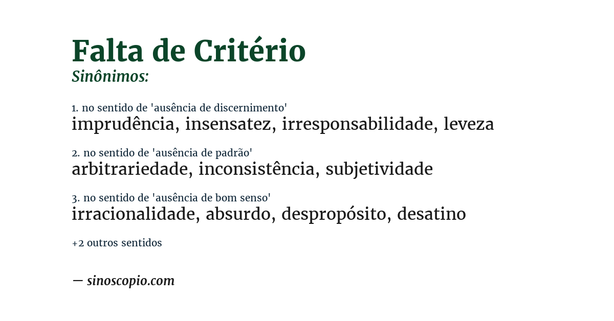 Sinônimo de falta de critério