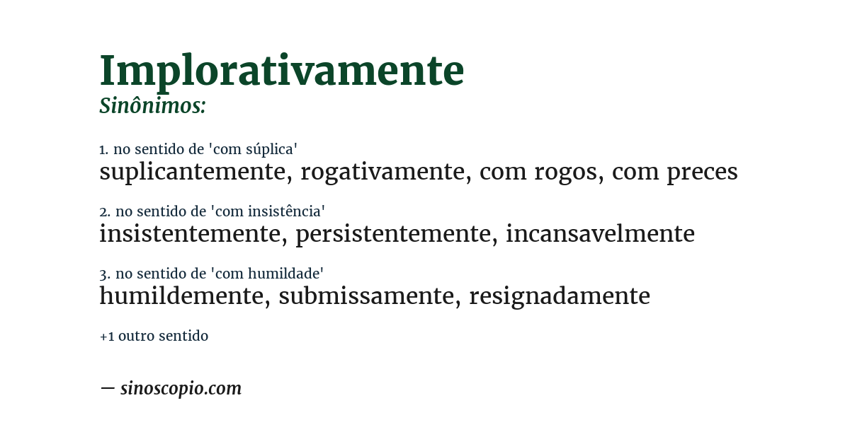 Sinônimo de implorativamente